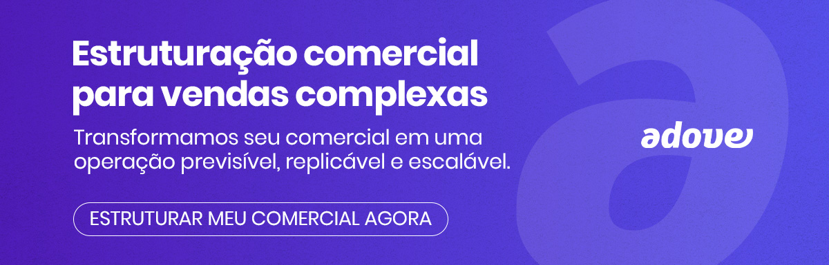 Estruturação Comercial | Adove Estruturação Comercial | Adove